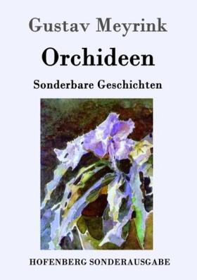 Meyrink |  Orchideen | Buch |  Sack Fachmedien