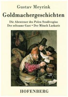 Meyrink | Goldmachergeschichten | Buch | 978-3-86199-708-5 | www.sack.de