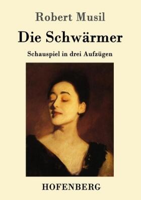 Musil | Die Schwärmer | Buch | 978-3-86199-749-8 | www.sack.de