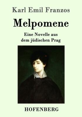 Franzos |  Melpomene | Buch |  Sack Fachmedien