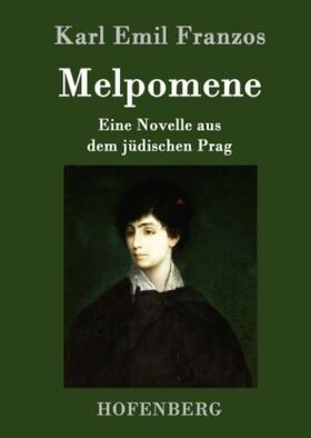 Franzos |  Melpomene | Buch |  Sack Fachmedien