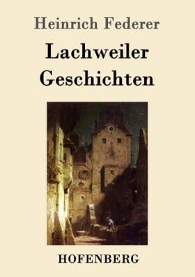 Federer |  Lachweiler Geschichten | Buch |  Sack Fachmedien