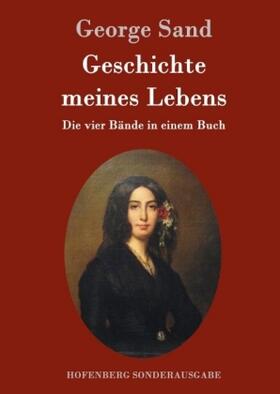 Sand |  Geschichte meines Lebens | Buch |  Sack Fachmedien