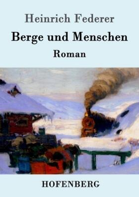 Federer |  Berge und Menschen | Buch |  Sack Fachmedien