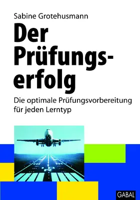 Grotehusmann |  Der Prüfungserfolg | eBook | Sack Fachmedien