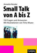Kessler |  Small Talk von A bis Z | eBook | Sack Fachmedien