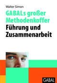 Simon |  GABALs großer Methodenkoffer - Führung und Zusammenarbeit | eBook | Sack Fachmedien