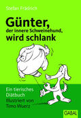 Frädrich |  Günter, der innere Schweinehund, wird schlank | eBook | Sack Fachmedien