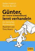 Frädrich / Burzler |  Günter, der innere Schweinehund, lernt verhandeln | eBook | Sack Fachmedien
