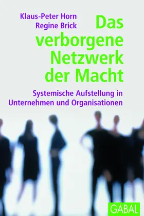 Horn / Brick |  Das verborgene Netzwerk der Macht | eBook | Sack Fachmedien
