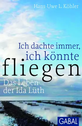 Köhler |  Ich dachte immer, ich könnte fliegen | eBook | Sack Fachmedien