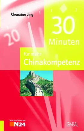 Jing |  30 Minuten für mehr Chinakompetenz | eBook | Sack Fachmedien