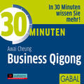 Cheung |  30 Minuten Business Qigong | Sonstiges |  Sack Fachmedien