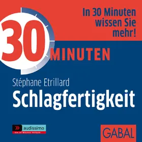 Etrillard |  30 Minuten Schlagfertigkeit | Sonstiges |  Sack Fachmedien