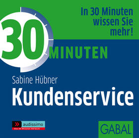 Hübner | 30 Minuten Kundenservice | Sonstiges | 978-3-86200-273-3 | sack.de