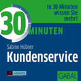 Hübner |  30 Minuten Kundenservice | Sonstiges |  Sack Fachmedien