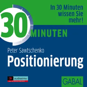 Sawtschenko |  30 Minuten Positionierung | Sonstiges |  Sack Fachmedien