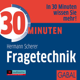 Scherer | 30 Minuten Fragetechnik | Sonstiges | 978-3-86200-290-0 | sack.de