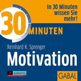 Sprenger | 30 Minuten Motivation | Sonstiges | 978-3-86200-298-6 | sack.de