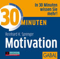 Sprenger |  30 Minuten Motivation | Sonstiges |  Sack Fachmedien
