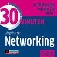 Wurzer |  30 Minuten Networking | Sonstiges |  Sack Fachmedien