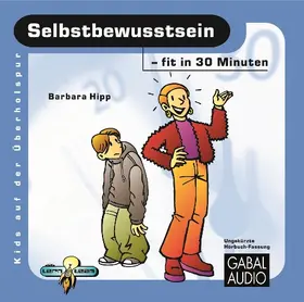 Hipp |  Selbstbewusstsein - fit in 30 Minuten | Sonstiges |  Sack Fachmedien