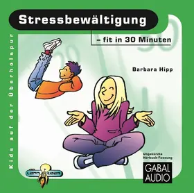 Hipp |  Stressbewältigung - fit in 30 Minuten | Sonstiges |  Sack Fachmedien