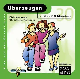 Konnertz / Sauer |  Überzeugen - fit in 30 Minuten | Sonstiges |  Sack Fachmedien