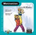 Sprenger / Konnertz |  Motivation - fit in 30 Minuten | Sonstiges |  Sack Fachmedien