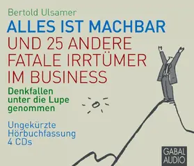 Ulsamer | Alles ist machbar und 25 andere fatale Irrtümer im Business | Sonstiges | 978-3-86200-350-1 | www.sack.de