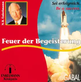 Enkelmann |  Das Feuer der Begeisterung | Sonstiges |  Sack Fachmedien