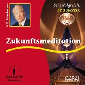 Enkelmann |  Zukunftsmeditation | Sonstiges |  Sack Fachmedien