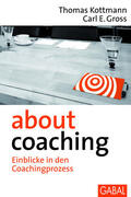 Kottmann / Gross |  about coaching | eBook | Sack Fachmedien