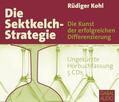 Kohl |  Die Sektkelch-Strategie | Sonstiges |  Sack Fachmedien