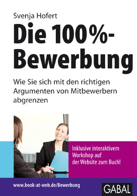 Hofert |  Die 100%-Bewerbung | eBook | Sack Fachmedien