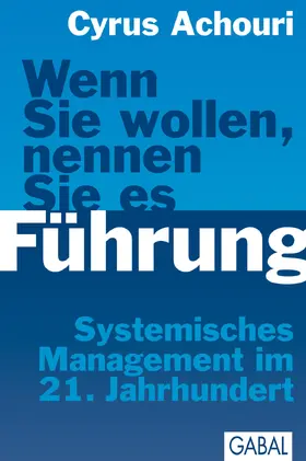 Achouri | Wenn Sie wollen, nennen Sie es Führung | E-Book | sack.de