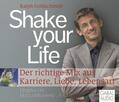 Goldschmidt |  Shake your Life | Sonstiges |  Sack Fachmedien