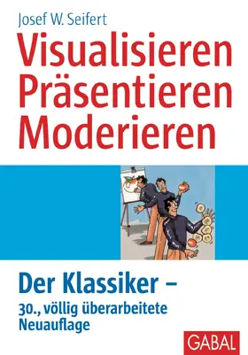 Seifert |  Visualisieren Präsentieren Moderieren | eBook | Sack Fachmedien