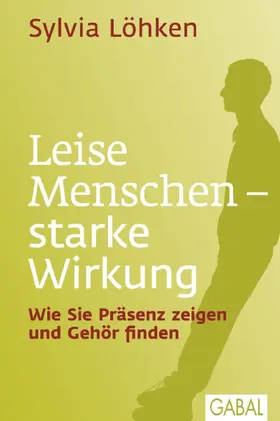 Löhken |  Leise Menschen - starke Wirkung | eBook | Sack Fachmedien
