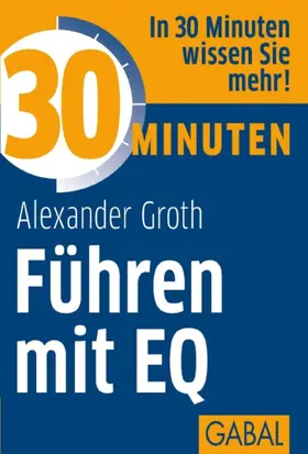 Groth | 30 Minuten Führen mit EQ | E-Book | sack.de