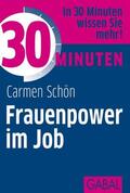 Schön |  30 Minuten Frauenpower im Job | eBook | Sack Fachmedien