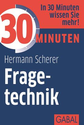 Scherer | 30 Minuten Fragetechnik | E-Book | sack.de