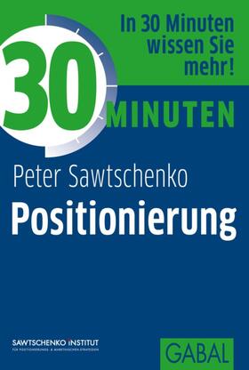 Sawtschenko | 30 Minuten Positionierung | E-Book | sack.de