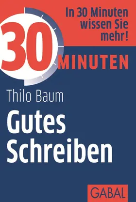 Baum |  30 Minuten Gutes Schreiben | eBook | Sack Fachmedien