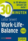 Seiwert |  30 Minuten Work-Life-Balance | eBook | Sack Fachmedien