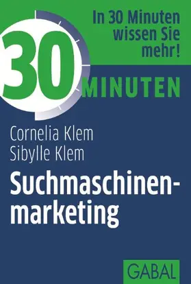 Klem |  30 Minuten Suchmaschinenmarketing | eBook | Sack Fachmedien