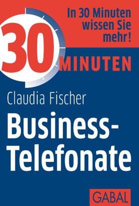 Fischer | 30 Minuten Business-Telefonate | E-Book | sack.de