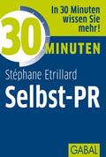 Etrillard |  30 Minuten Selbst-PR | eBook | Sack Fachmedien