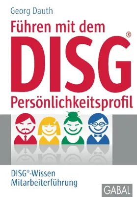Dauth | Führen mit DISG®-Persönlichkeitsprofil | E-Book | sack.de