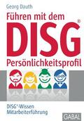 Dauth |  Führen mit DISG®-Persönlichkeitsprofil | eBook | Sack Fachmedien